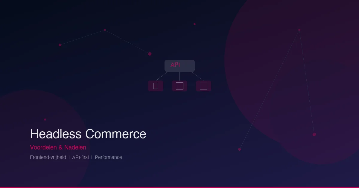Headless commerce: voordelen en nadelen